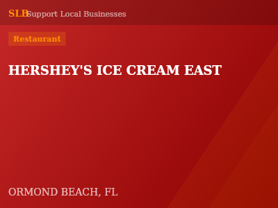HERSHEY'S ICE CREAM EAST — Restaurant in ORMOND BEACH, FL