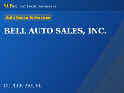 BELL AUTO SALES, INC. — Auto Repair & Services in CUTLER BAY, FL