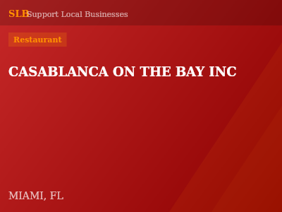 CASABLANCA ON THE BAY INC — Restaurant in MIAMI, FL