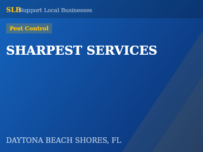 SHARPEST SERVICES — Pest Control in DAYTONA BEACH SHORES, FL