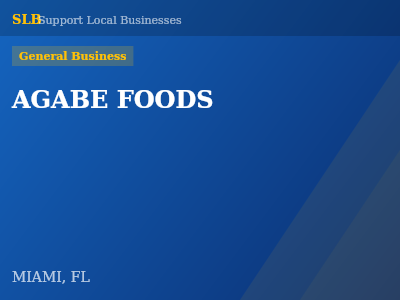 AGABE FOODS — General Business in MIAMI, FL