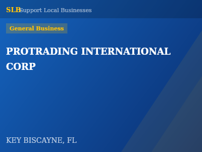 PROTRADING INTERNATIONAL CORP — General Business in KEY BISCAYNE, FL