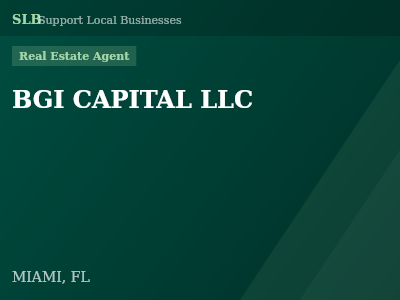 BGI CAPITAL LLC — Real Estate Agent in MIAMI, FL