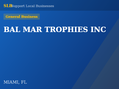 BAL MAR TROPHIES INC — General Business in MIAMI, FL