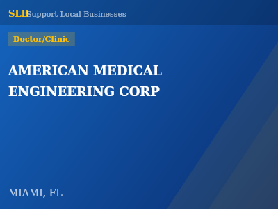 AMERICAN MEDICAL ENGINEERING CORP — Doctor/Clinic in MIAMI, FL