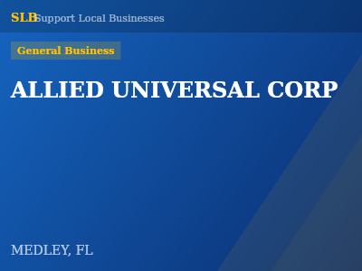 ALLIED UNIVERSAL CORP — General Business in MEDLEY, FL