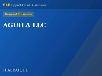 AGUILA LLC — General Business in HIALEAH, FL