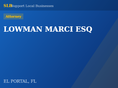 LOWMAN MARCI ESQ — Attorney in EL PORTAL, FL