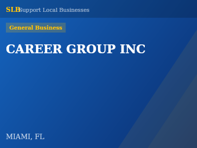 CAREER GROUP INC — General Business in MIAMI, FL