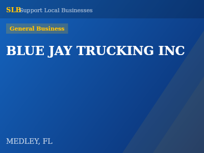BLUE JAY TRUCKING INC — General Business in MEDLEY, FL
