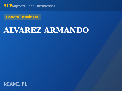 ALVAREZ ARMANDO — General Business in MIAMI, FL