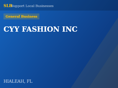 CYY FASHION INC — General Business in HIALEAH, FL