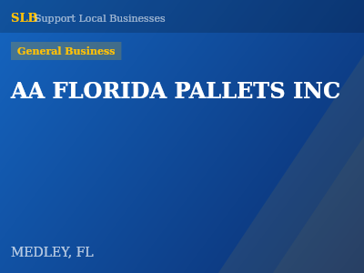 AA FLORIDA PALLETS INC — General Business in MEDLEY, FL