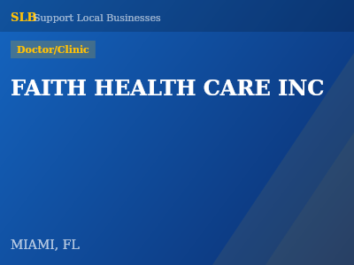 FAITH HEALTH CARE INC — Doctor/Clinic in MIAMI, FL
