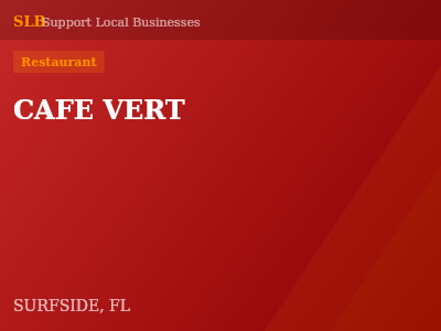 CAFE VERT — Restaurant in SURFSIDE, FL