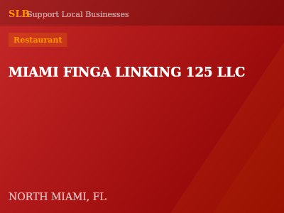 MIAMI FINGA LINKING 125 LLC — Restaurant in NORTH MIAMI, FL