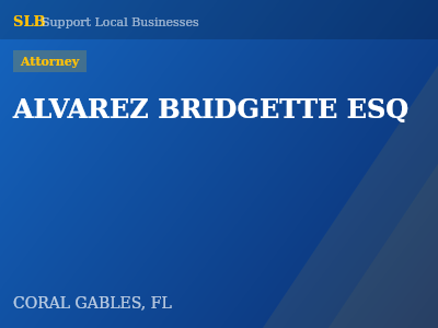 ALVAREZ BRIDGETTE ESQ — Attorney in CORAL GABLES, FL