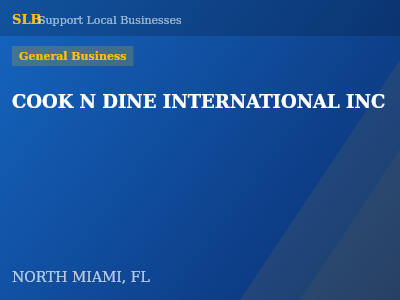 COOK N DINE INTERNATIONAL INC — General Business in NORTH MIAMI, FL