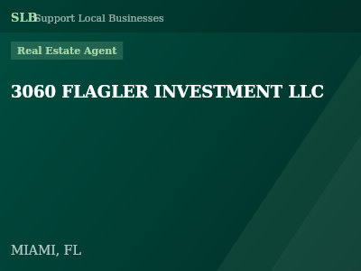 3060 FLAGLER INVESTMENT LLC — Real Estate Agent in MIAMI, FL