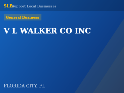 V L WALKER CO INC — General Business in FLORIDA CITY, FL