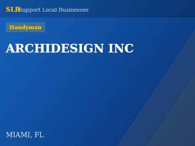 ARCHIDESIGN INC — Handyman in MIAMI, FL