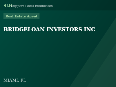 BRIDGELOAN INVESTORS INC — Real Estate Agent in MIAMI, FL
