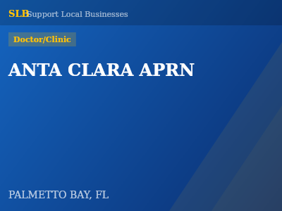 ANTA CLARA APRN — Doctor/Clinic in PALMETTO BAY, FL