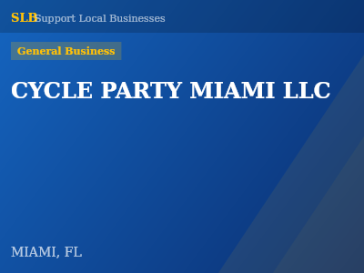 CYCLE PARTY MIAMI LLC — General Business in MIAMI, FL