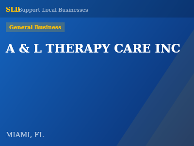 A & L THERAPY CARE INC — General Business in MIAMI, FL