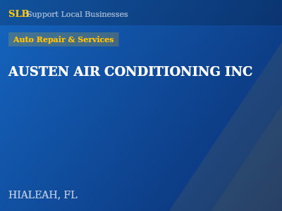 AUSTEN AIR CONDITIONING INC — Auto Repair & Services in HIALEAH, FL