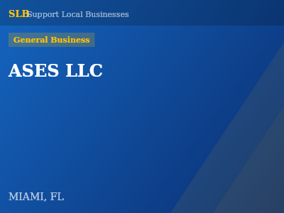 ASES LLC — General Business in MIAMI, FL