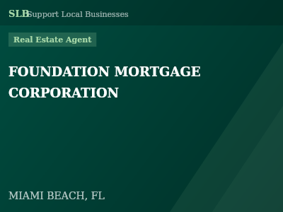 FOUNDATION MORTGAGE CORPORATION — Real Estate Agent in MIAMI BEACH, FL