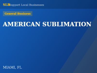AMERICAN SUBLIMATION — General Business in MIAMI, FL