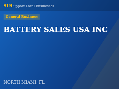 BATTERY SALES USA INC — General Business in NORTH MIAMI, FL