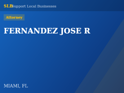 FERNANDEZ JOSE R — Attorney in MIAMI, FL