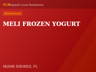 MELI FROZEN YOGURT — Restaurant in MIAMI SHORES, FL