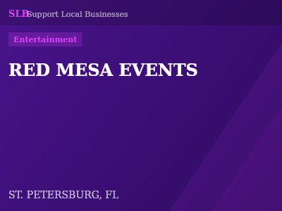 RED MESA EVENTS — Entertainment in ST. PETERSBURG, FL