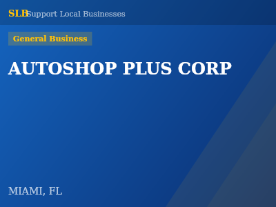 AUTOSHOP PLUS CORP — General Business in MIAMI, FL