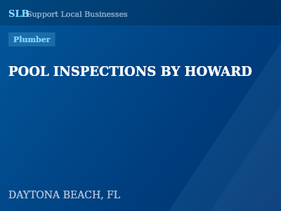POOL INSPECTIONS BY HOWARD — Plumber in DAYTONA BEACH, FL