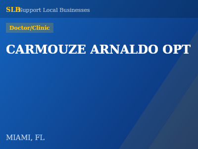 CARMOUZE ARNALDO OPT — Doctor/Clinic in MIAMI, FL